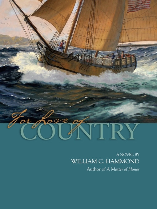 Title details for For Love of Country by William  C. Hammond - Available